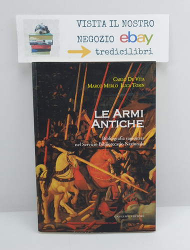 Armi antiche de vita - armi,
