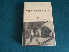 VITA DEI METALLI DI FELICE DE