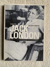 Jack London vita opere e avventura, Daniel Dyer Mattioli 2013