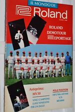 IL MONDO DI ROLAND-LUGLIO 1990,ANTEPRIMA MV-30,POLE POSITION HP2700+MT100-KR3000