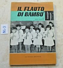 LIBRO IL FLAUTO DI BAMBU'  ALDA CASSOLA  LA SCUOLA EDITRICE  ILLUSTRATO