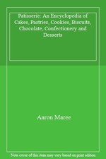 Patisserie: An Encyclopedia of