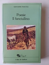 Giovanni Pascoli -Poesie Il fanciullo -I libri di Gulliver