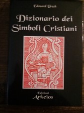 Urech Edouard - Dizionario dei Simboli Cristiani - Arkeios 1995