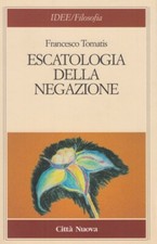 Tomatis Francesco Escatologia