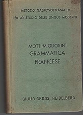 Grammatica della lingua francese - metodo Gaspey otto sauer Motti Migl