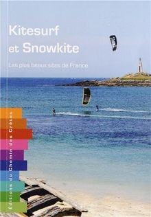 Kitesurf snowkite les - kitesurf, et