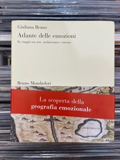 Atlante delle emozioni. In viaggio tra arte, architettura e cinema -G. Bruno