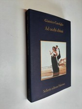 AD OCCHI CHIUSI - GIANRICO CAROFIGLIO - SELLERIO - 2021