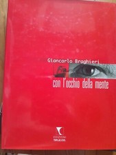 Giancarlo Braghieri Con L'occhio Della Mente