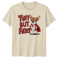 T-shirt piccolo ma feroce cane chihuahua supereroe divertente citazione animali sarcastici