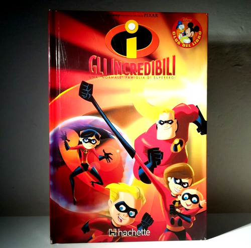 Gli incredibili disney libro - incredibili,