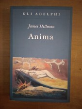 JAMES HILLMAN- ANIMA- GLI ADELPHI 1989