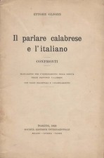 libro GLIOZZI Il parlare calabrese e l'Italiano Confronti Manualetto SEI 1923