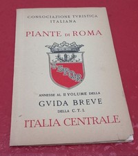 PIANTA DI ROMA CONSOCIAZIONE TURISTICA ITALIANA GUIDA BREVE C.T.I. ANNI 40?