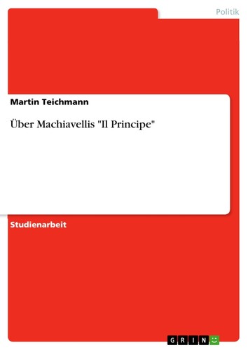 über machiavellis il - machiavellis, "il