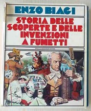 ENZO BIAGI_STORIA DELLE SCOPERTE E DELLE INVENZIONI A FUMETTI_MONDADORI 1983