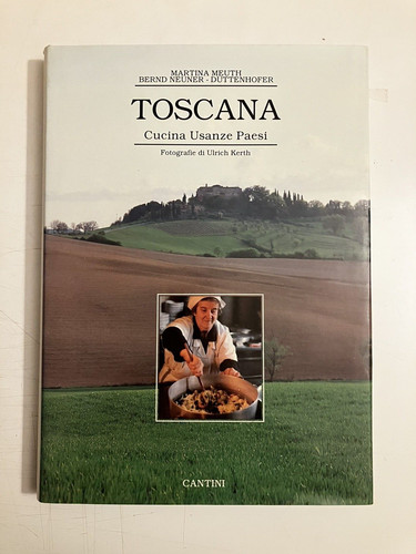 Toscana cucina usanze paesi - toscana,