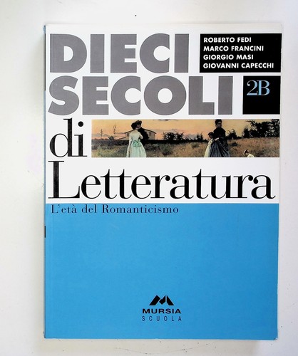 Dieci secoli letteratura - dieci,