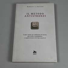 Il metodo antistronzi di