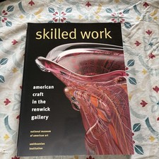 Skilled Work American Craft in