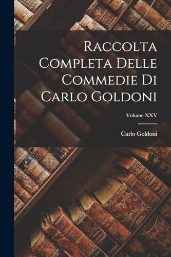 Goldoni raccolta completa - -,