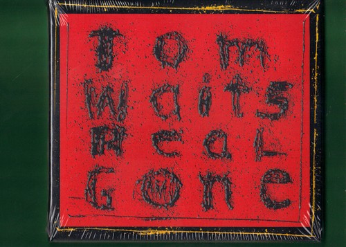 Tom waits real gone - tom,