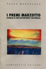 I premi Marzotto. Storia di