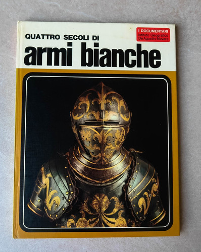 Libro quattro secoli armi - quattro, di