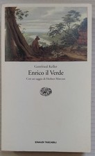 Gottfried Keller Enrico il Verde -Einaudi Tascabili 1992- Marcuse