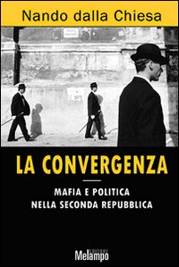 Dalla chiesa la convergenza - chiesa,