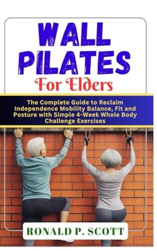 Wall pilates for elders the - elders,