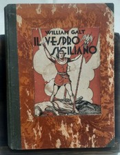 William Galt - Il Vespro Siciliano - Casa Editrice La Madonnina 1951
