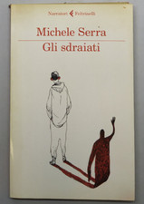 Gli sdraiati - Michele Serra, Feltrinelli