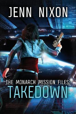The monarch mission files - monarch,