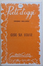 CRISTO SIA LODATO - Virginio Bigliardi - ed. GASTALDI 1970 - POESIA