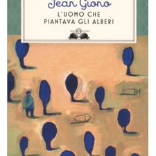 LIBRO L'UOMO CHE PIANTAVA GLI