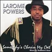 LAROME POWERS - Somebody's