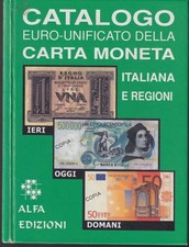 Alfa Edizioni 2001  Catalogo Euro-Unificato della Cartamoneta Italiana e regioni