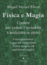 Fisica e magia. Credere per