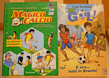 Lotto 2 pz. MAGICO CALCIO , GOL E ora tutti in Brasile - S. Comisso, L. Garlando
