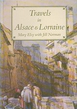 Travels in Alsace and Lorraine