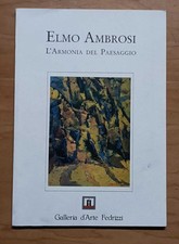Elmo Ambrosi: l'armonia del paesaggio - Fedrizzi (catalogo mostra Cles 1995)