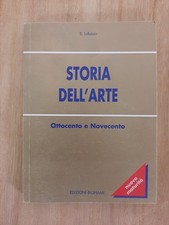 STORIA DELL'ARTE. Ottocento e Novecento - Edizioni Bignami 2006