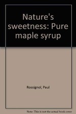 Nature's sweetness: Pure maple