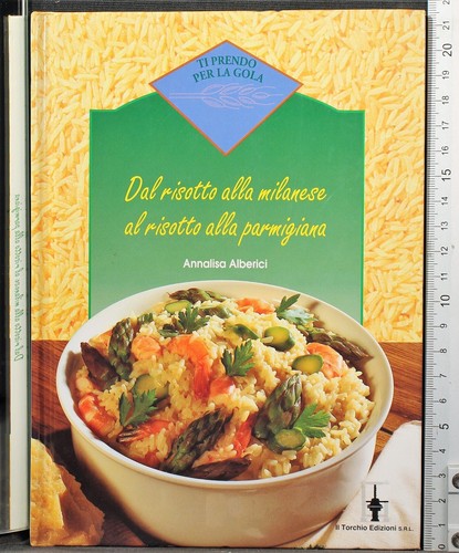 Dal risotto alla - risotto,