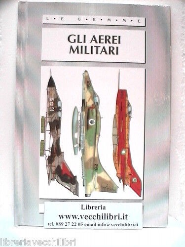 Gli aerei militari - aerei, aeronautica