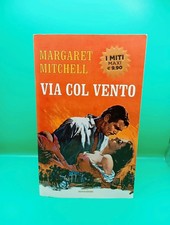 Margareth Mitchell - Via col Vento Mondadori I Miti