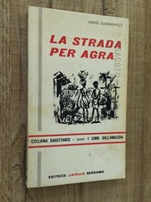 Libro LA STRADA PER AGRA di AIMEE SOMMERFELT EDITRICE JANUS BERGAMO 1967 FUORI C