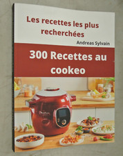 300 Recettes au cookeo: Les